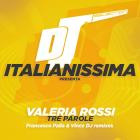 Valeria Rossi - Tre Parole (Francesco Palla & Vince DJ remixes)