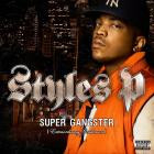 Styles P-Super Gangster  Extraordinary Gentleman -Deluxe Edition-16BIT-WEB-FLAC-2007-LSM