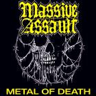 Massive Assault - Metal Of Death