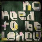 Gladie - No Need To Be Lonely