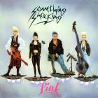 Something Shocking - Pink