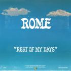 Rome - Rest Of My Days
