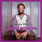 Maurice White - Manifestation (Deluxe Edition)