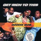 Goodie Mob-Get Rich To This-16BIT-WEB-FLAC-1999-SHHHHHH