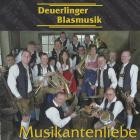 Deuerlinger Blasmusik - Musikantenliebe