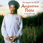 Augustus Pablo-The Mystical World Of Augustus Pablo-Crucial Cuts-16BIT-WEB-FLAC-2025-LSM