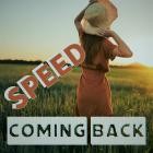 Speed - Coming Back