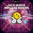 Jack In Box  Impulse Riders - Happy Vibes EP