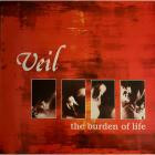 Veil - The Burden of Life