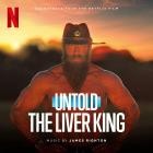 James Righton - Untold: The Liver King (Soundtrack from the Netflix