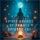 VA - Spirit Sounds of Trance Episode 167
