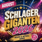 Schlager Giganten August - Neu & Aktuell