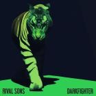 Rival Sons - DARKFIGHTER