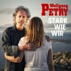 Wolfgang Petry - Stark wie wir