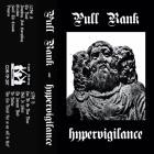 Pull Rank - Hypervigilance
