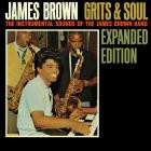 James Brown - - Grits & Soul (Expanded Edition)  