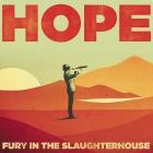 Fury in the Slaughterhouse - HOPE