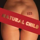 Natural Child - - For The Love Of The Game  