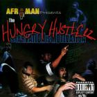 VA - Afroman Presents The Hungry Hustlerz Starvation Is Motivation