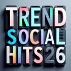 VA - Trend Social Hits 26