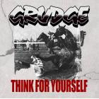 Grudge - Think For Yourself