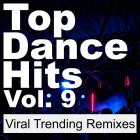 VA - Top Dance Hits, Vol  9 (Viral Trending Remixes)