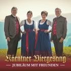 Kaerntner Viergesang - Jubilaeum Mit Freunden