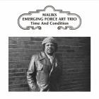 Maliks Emerging Force Art Trio - Time & Condition