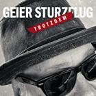 Geier Sturzflug - Trotzdem