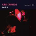 King Crimson - - Live At The Eastown Theatre 11 13 71  