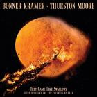 Bonner Kramer And Thurston Moore - They Came Like Swallows