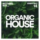 VA - Nothing But -  Organic House Essentials, Vol  14