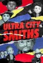 Ultra City Smiths - Staffel 1