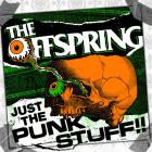 The Offspring - - Just The Punk Stuff  