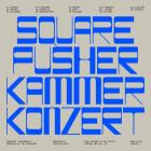 Squarepusher - Kammerkonzert