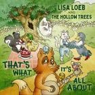 Lisa Loeb And The Hollow Trees - That's What It's All About