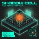 Pizza Hotline X Shirobon - Shadow Cell