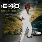 E-40 - Turning My Money Over (Quadruple Album)