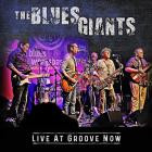 The Blue Giants - - The Blue Giants Live At Groove Now  