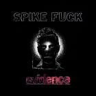 Spike Fuck - evidence