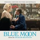 Graham Reynolds - Blue Moon (Original Motion Picture Soundtrack)