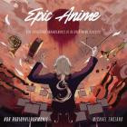 NDR Radiophilharmonie - Epic Anime