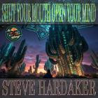 Steve Hardaker - Shut Your Mouth And Open Your Mind EP