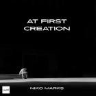 Niko Marks - At First Creation