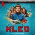 Johnny Klimek - Kleo (Soundtrack from the Netflix Series)