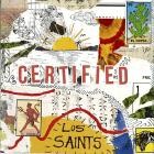 Los Saints - Certified