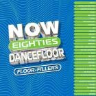 Now That’s What I Call 80’s Dancefloor: Floorfillers