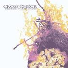 Cross Check - Wildfire Full Of Grace