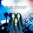 Rocky Votolato - Television of Saints