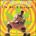 C-Funk-Im Out 2 Stoages-16BIT-WEB-FLAC-1992-SHHHHHH